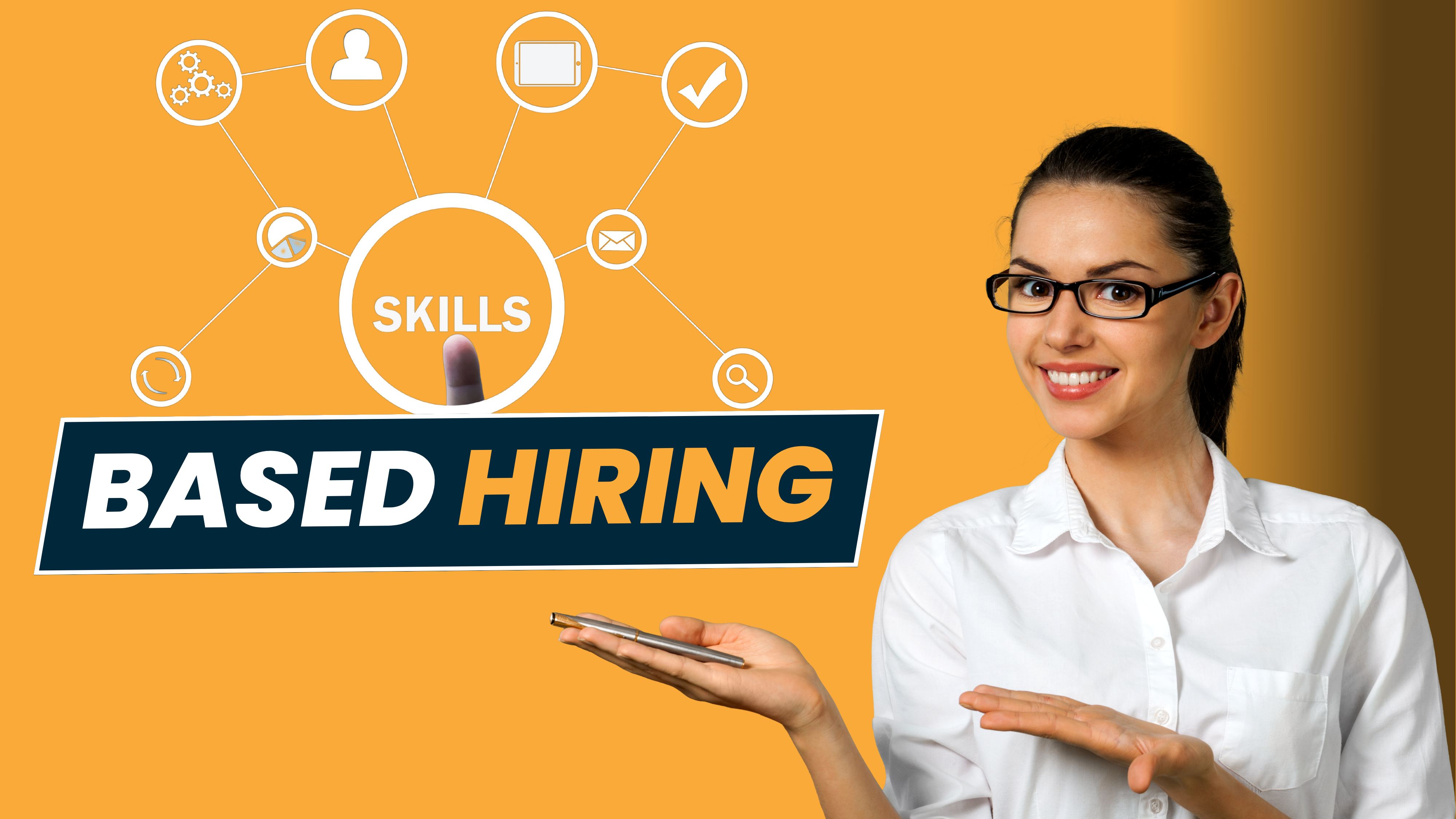 Skills-Based Hiring: Benefits, Future & How To Implement?