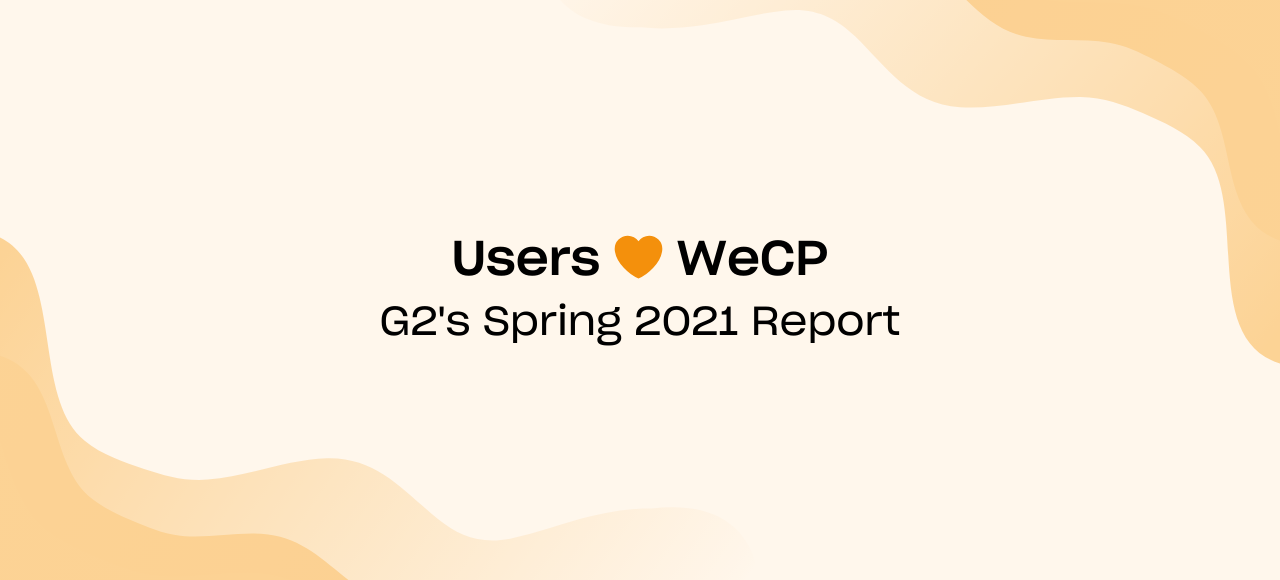 Users 🧡 WeCP ~ says G2’s Spring 2021 Report