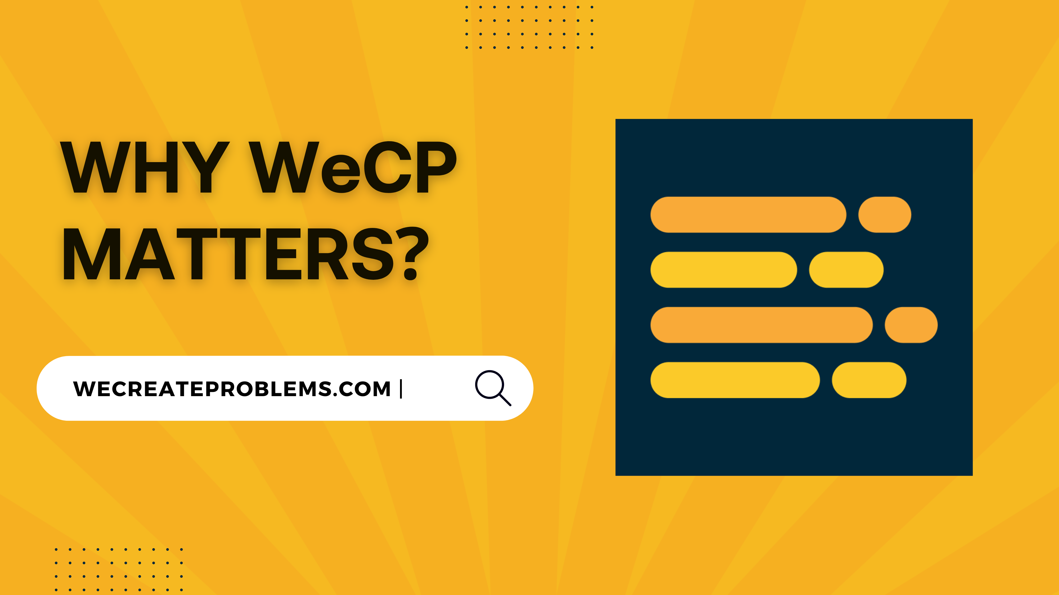 Why WeCP Matters?